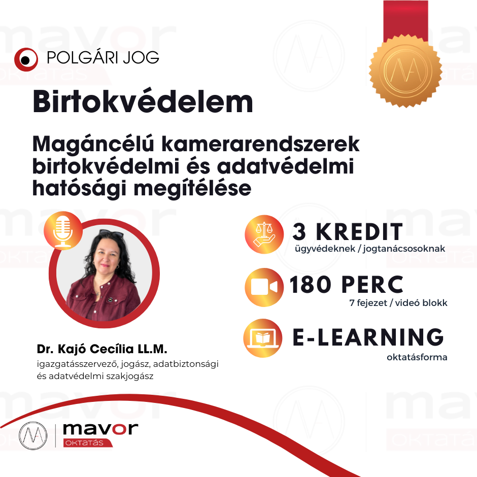 Magáncélú kamerarendszerek birtokvédelmi és adatvédelmi hatósági megítélése (3 kredit)