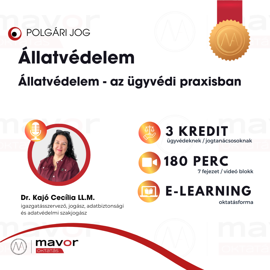 Állatvédelem az ügyvédi praxisban (3 kredit)