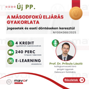 Új pp. – A másodfokú eljárás gyakorlata (4 kredit)