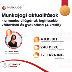 Munkajogi aktualitások – a munka világának legfrissebb változásai és gyakorlata (4 kredit)