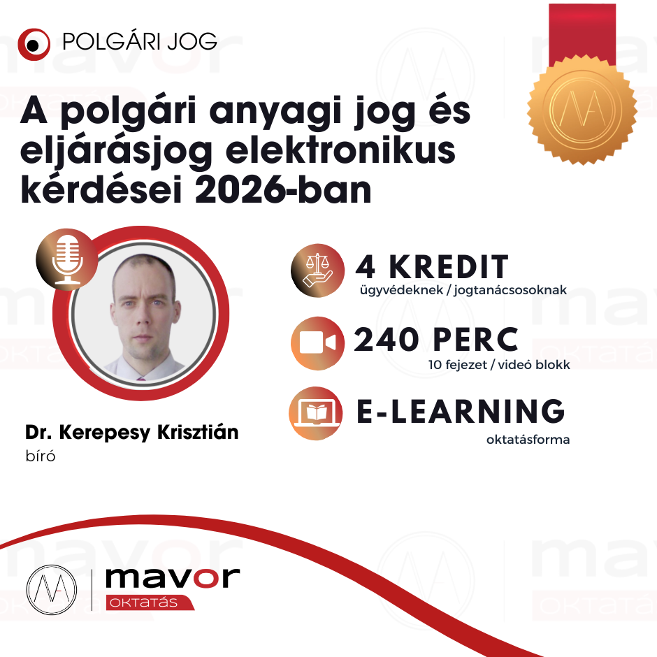 A polgári anyagi jog és eljárásjog elektronikus kérdései 2026-ban -(4 kredit)
