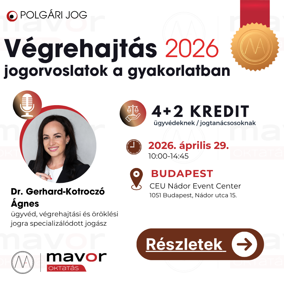 Végrehajtás: jogorvoslatok a gyakorlatban  – KONTAKT (4+2 kredit) – 04.29.