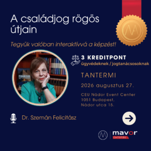 A családjog rögös útjain - TANTERMI  - 08.27. ( 3 kredit)