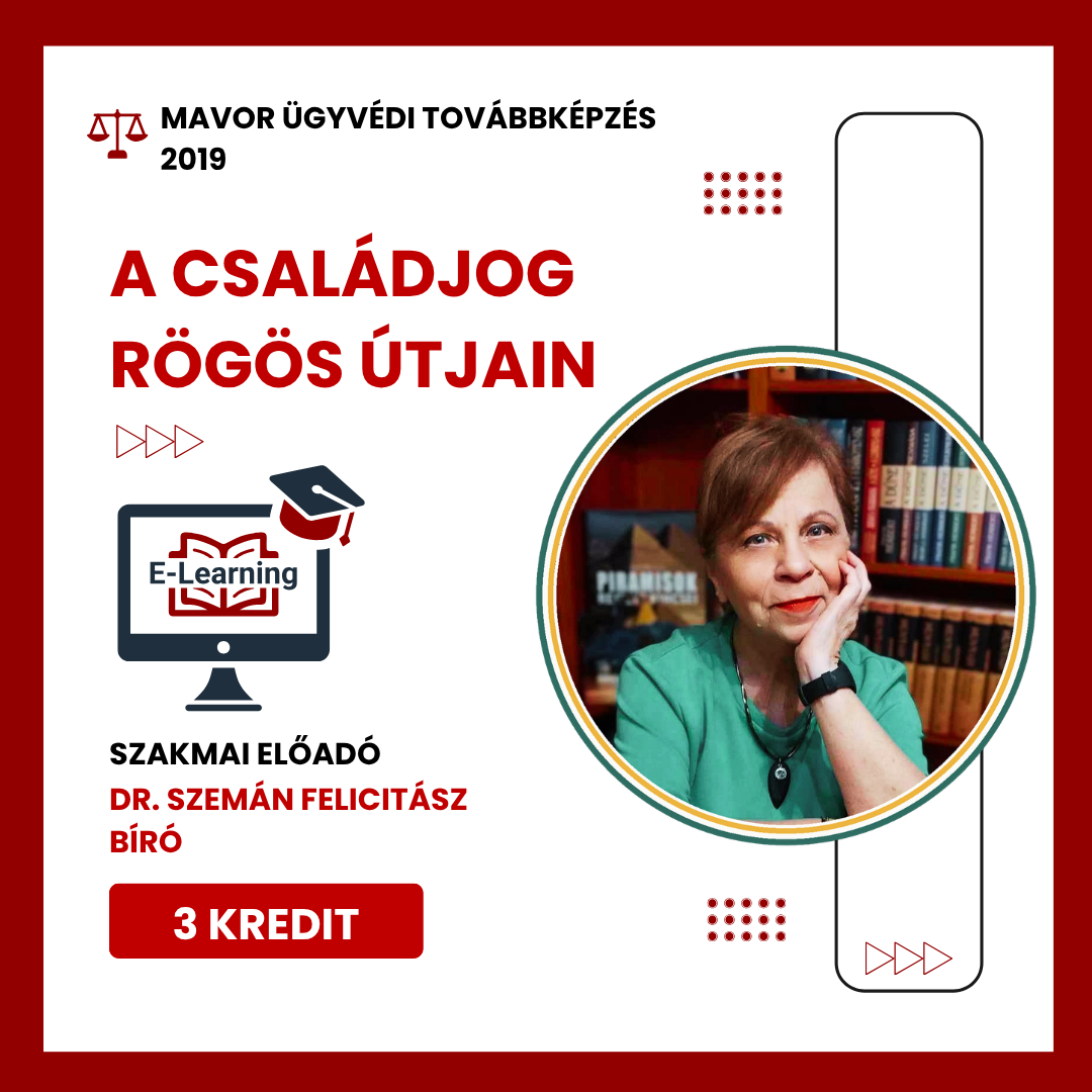 A családjog rögös útjain (3 kredit)