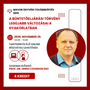 A büntetőeljárási törvény legújabb változásai a gyakorlatban - 4 kredit